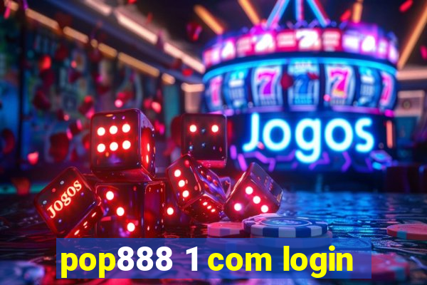 pop888 1 com login